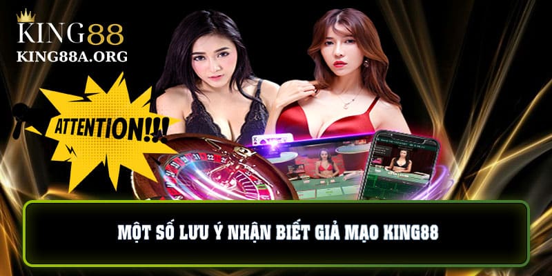 Một số lưu ý nhận biết King88 có uy tín không?