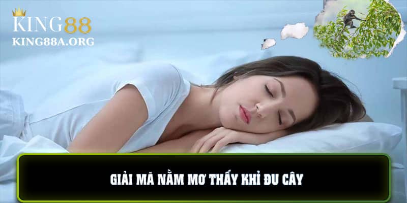 Nằm mơ thấy khi đang đu cây